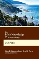 Komentarz wiedzy biblijnej Ewangelie - The Bible Knowledge Commentary Gospels