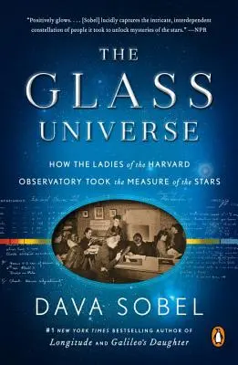 Szklany wszechświat: Jak panie z obserwatorium na Harvardzie zmierzyły gwiazdy - The Glass Universe: How the Ladies of the Harvard Observatory Took the Measure of the Stars