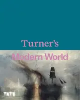 Nowoczesny świat Turnera - Turner's Modern World