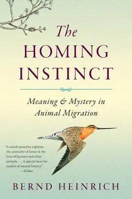 The Homing Instinct: Znaczenie i tajemnica w migracji zwierząt - The Homing Instinct: Meaning and Mystery in Animal Migration