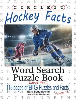 W kółko, Fakty o hokeju na lodzie, Duży druk, Wyszukiwanie słów, Książka z łamigłówkami - Circle It, Ice Hockey Facts, Large Print, Word Search, Puzzle Book