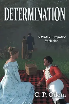 Determinacja: Wariacja na temat Dumy i uprzedzenia - Determination: A Pride & Prejudice Variation