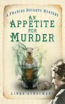 Apetyt na morderstwo - Tajemnica Frances Doughty 4 - Appetite for Murder - A Frances Doughty Mystery 4