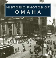 Historyczne zdjęcia Omaha - Historic Photos of Omaha