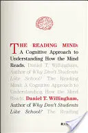 Czytający umysł: Kognitywne podejście do zrozumienia, jak czyta umysł - The Reading Mind: A Cognitive Approach to Understanding How the Mind Reads