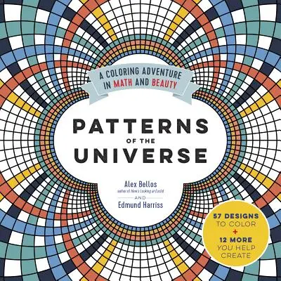 Patterns of the Universe: Kolorowa przygoda z matematyką i pięknem - Patterns of the Universe: A Coloring Adventure in Math and Beauty