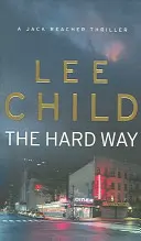 Hard Way - (Jack Reacher 10)