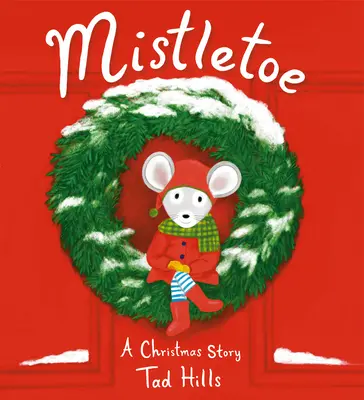 Jemioła: Świąteczna opowieść - Mistletoe: A Christmas Story