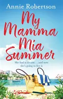 Lato mojej mamy MIA - My Mamma MIA Summer