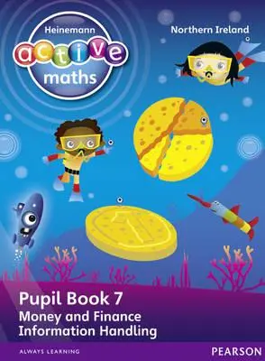 Heinemann Active Maths Ni Ks1 Beyond Number Pupil Book 7 - Pieniądze, finanse i korzystanie z informacji - Heinemann Active Maths Ni Ks1 Beyond Number Pupil Book 7 - Money, Finance and Information Handling