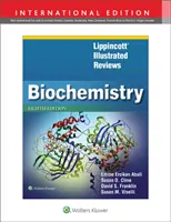 Lippincott Illustrated Reviews: Biochemia - Lippincott Illustrated Reviews: Biochemistry