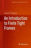 Wprowadzenie do skończonych ramek ścisłych - An Introduction to Finite Tight Frames