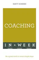 Skuteczny coaching w tydzień: Naucz się sam - Successful Coaching in a Week: Teach Yourself