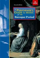 Przewodnik wykonawcy po muzyce okresu baroku - wydanie drugie - Performer's Guide to Music of the Baroque Period - Second edition