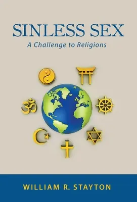 Bezgrzeszny seks: Wyzwanie dla religii - Sinless Sex: A Challenge to Religions