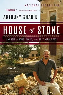Dom z kamienia: Wspomnienie domu, rodziny i utraconego Bliskiego Wschodu - House of Stone: A Memoir of Home, Family, and a Lost Middle East