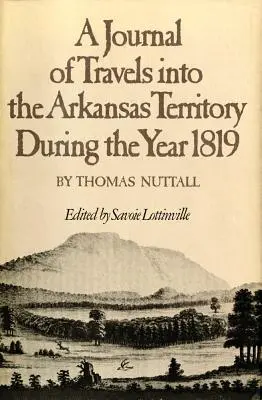 Dziennik podróży po terytorium Arkansas w roku 1819 - A Journal of Travels Into the Arkansas Territory During the Year 1819