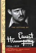 Listy Ernesta Hemingwaya: Tom 3, 1926-1929 - The Letters of Ernest Hemingway: Volume 3, 1926-1929