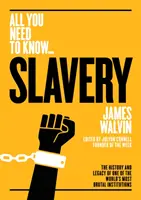 Niewolnictwo: Historia i dziedzictwo jednej z najbardziej brutalnych instytucji na świecie - Slavery: The History and Legacy of One of the World's Most Brutal Institutions