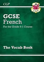 GCSE French Vocab Book - dla kursu na poziomie 9-1 - GCSE French Vocab Book - for the Grade 9-1 Course