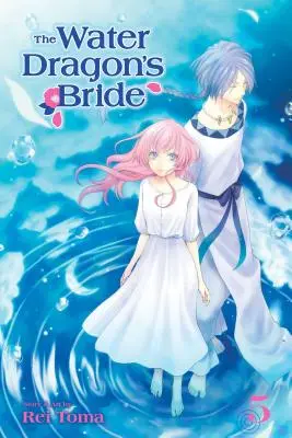 Oblubienica Wodnego Smoka, tom 5, tom 5 - The Water Dragon's Bride, Vol. 5, Volume 5