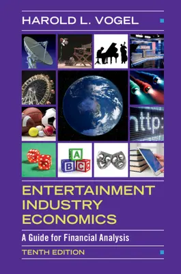 Ekonomia przemysłu rozrywkowego: Przewodnik po analizie finansowej - Entertainment Industry Economics: A Guide for Financial Analysis