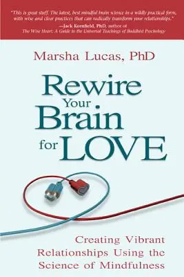 Przekieruj swój mózg na miłość - Rewire Your Brain for Love