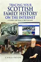 Śledzenie historii szkockiej rodziny w Internecie - Przewodnik dla historyków rodzinnych - Tracing Your Scottish Family History on the Internet - A Guide for Family Historians