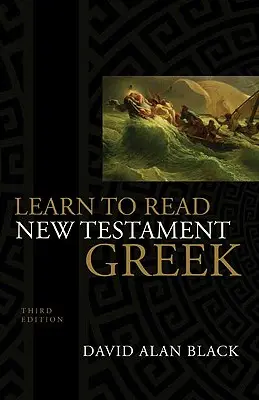 Naucz się czytać grecki Nowy Testament - Learn to Read New Testament Greek