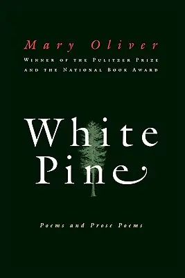 Biała sosna: wiersze i proza poetycka - White Pine: Poems and Prose Poems