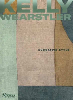 Kelly Wearstler: Evocative Style