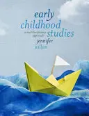 Studia nad wczesnym dzieciństwem: Podejście multidyscyplinarne - Early Childhood Studies: A Multidisciplinary Approach