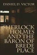 Sherlock Holmes i baron z Brede Place - Sherlock Holmes and The Baron of Brede Place