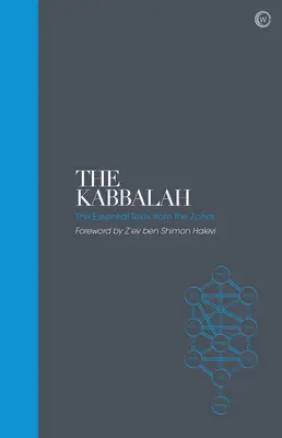 Kabała - święte teksty: Najważniejsze teksty z Zoharu - The Kabbalah - Sacred Texts: The Essential Texts from the Zohar