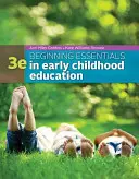 Podstawy edukacji wczesnoszkolnej - Beginning Essentials in Early Childhood Education