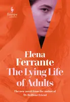 Kłamliwe życie dorosłych: BESTSELLER SUNDAY TIMES - Lying Life of Adults: A SUNDAY TIMES BESTSELLER