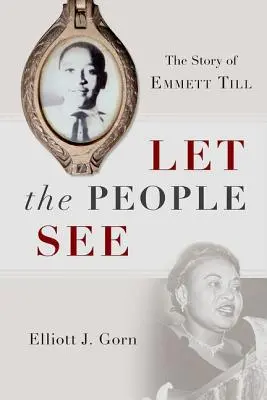 Niech ludzie zobaczą: Historia Emmetta Tilla - Let the People See: The Story of Emmett Till