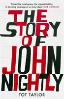 Historia Johna Nightly'ego - The Story of John Nightly