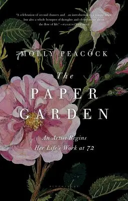 Papierowy ogród: Artystka rozpoczyna pracę w wieku 72 lat - The Paper Garden: An Artist Begins Her Life's Work at 72