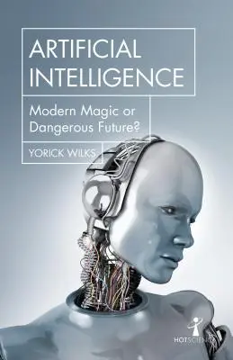 Sztuczna inteligencja: Nowoczesna magia czy niebezpieczna przyszłość? - Artificial Intelligence: Modern Magic or Dangerous Future?