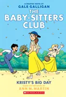 Wielki dzień Kristy (powieść graficzna Klub Baby-Sitters #6): Graphix Book (Full-Color Edition), 6 - Kristy's Big Day (the Baby-Sitters Club Graphic Novel #6): A Graphix Book (Full-Color Edition), 6