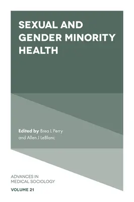 Zdrowie mniejszości seksualnych i płciowych - Sexual and Gender Minority Health