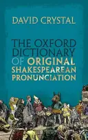 Oksfordzki słownik oryginalnej wymowy szekspirowskiej - The Oxford Dictionary of Original Shakespearean Pronunciation