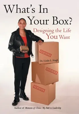 Co jest w twoim pudełku? Projektowanie życia, jakiego pragniesz - What's in Your Box?: Designing the Life You Want