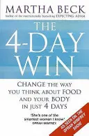 4-Day Win - Zmień sposób myślenia o jedzeniu i swoim ciele w zaledwie 4 dni - 4-Day Win - Change the way you think about food and your body in just 4 days