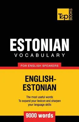 Estońskie słownictwo dla anglojęzycznych - 9000 słów - Estonian vocabulary for English speakers - 9000 words