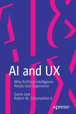 AI i UX: Dlaczego sztuczna inteligencja potrzebuje doświadczenia użytkownika? - AI and UX: Why Artificial Intelligence Needs User Experience