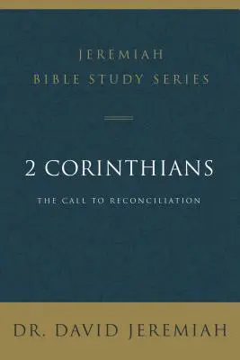 2 List do Koryntian: Wezwanie do pojednania - 2 Corinthians: The Call to Reconciliation