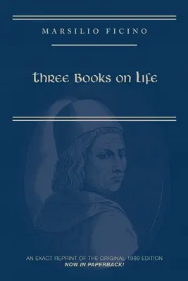 Marsilio Ficino, Three Books on Life: Wydanie krytyczne i tłumaczenie, 57 - Marsilio Ficino, Three Books on Life: A Critical Edition and Translation, 57