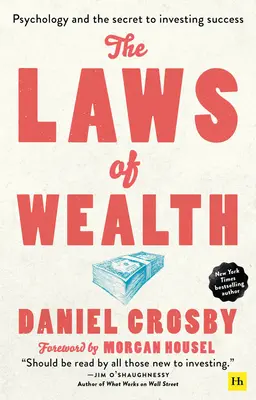 Prawa bogactwa (miękka): Psychologia i sekret sukcesu w inwestowaniu - The Laws of Wealth (Paperback): Psychology and the Secret to Investing Success